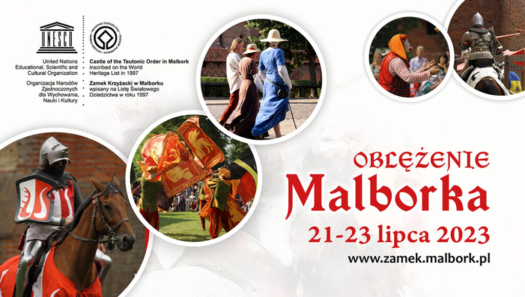 Grafika informacyjna na temat oblężenia Malborka.W lewym górnym rogu logo UNESCO. W prawym dolnym rogu czerwonymi literami stylizowanymi na średniowieczne napis Oblężenie Malborka 21 - 23 lipca 2023. pośrodku pięć zdjęć przedstawiających uczestników i sceny z poprzednich edycji.